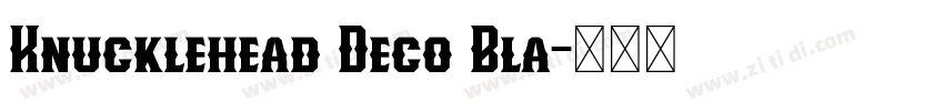 Knucklehead Deco Bla字体转换